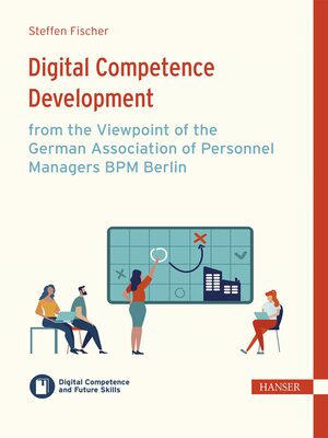 cover image of Digital Competence Development from the Viewpoint of the German Association of Personnel Managers BPM Berlin